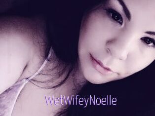 WetWifeyNoelle