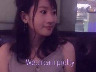 Wetdream_pretty