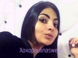 Xoxopaulinasweet