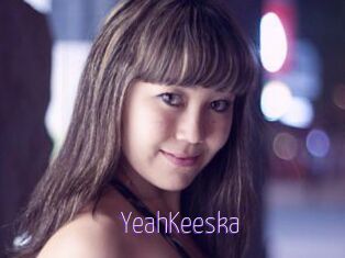 YeahKeeska