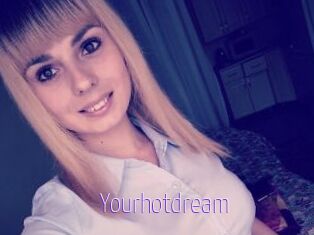 Yourhotdream